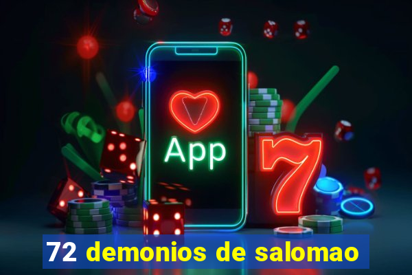 72 demonios de salomao